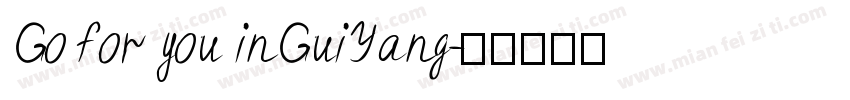 Go for you inGuiYang字体转换